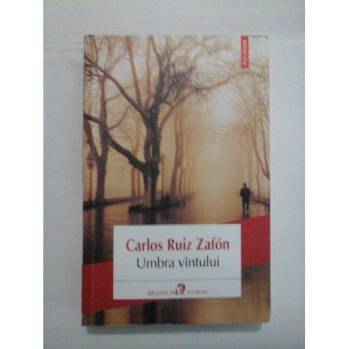 UMBRA VINTULUI - Carlos Ruiz Zafon UMBRA VINTULUI - Carlos Ruiz Zafon